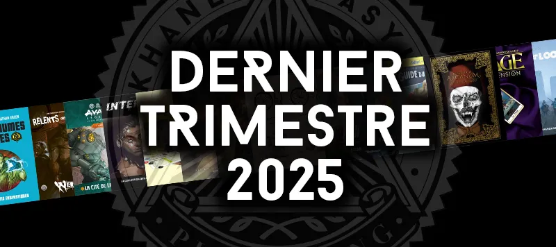 Les nouvelles de l’Arkhane Asylum – Dernier trimestre 2025