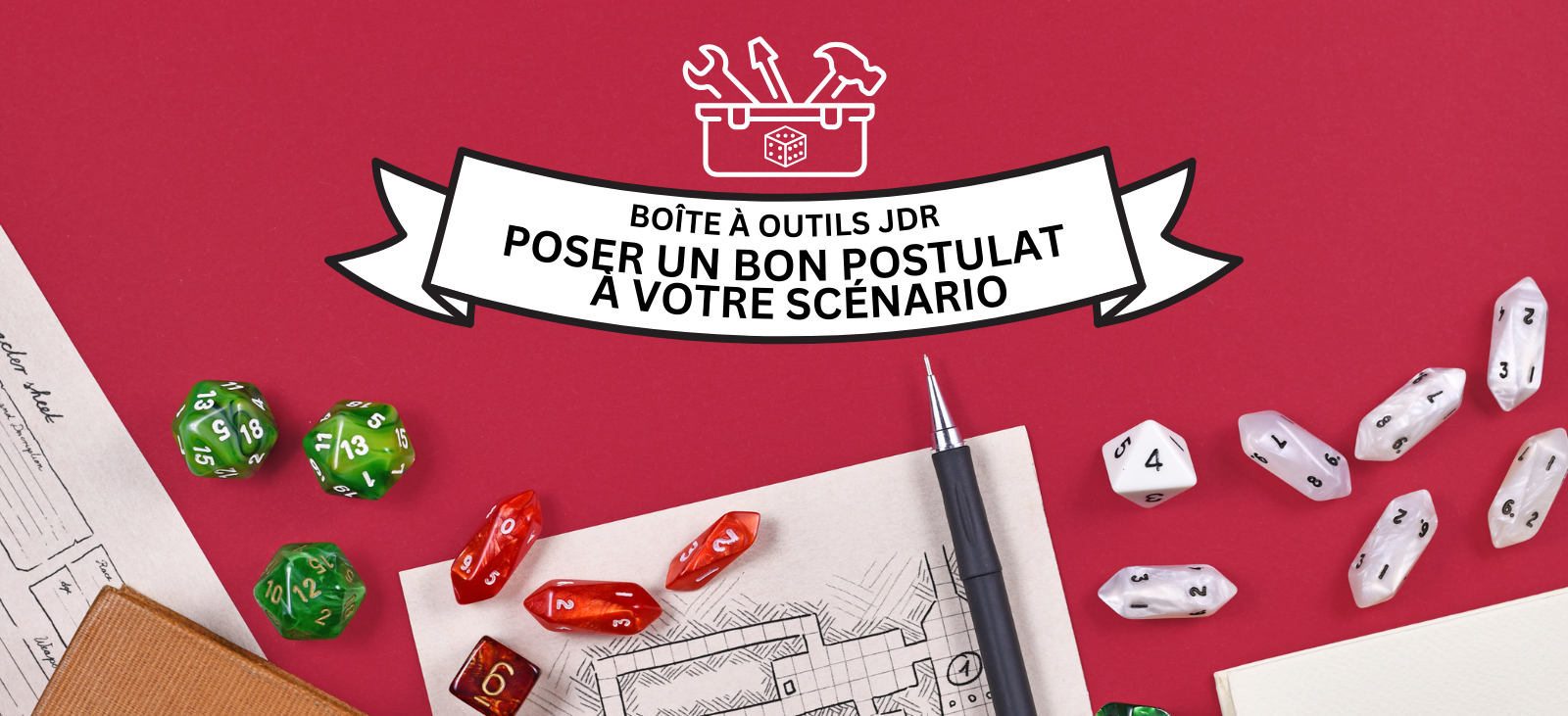 Boîte à outils JDR: poser un bon postulat à votre scénario